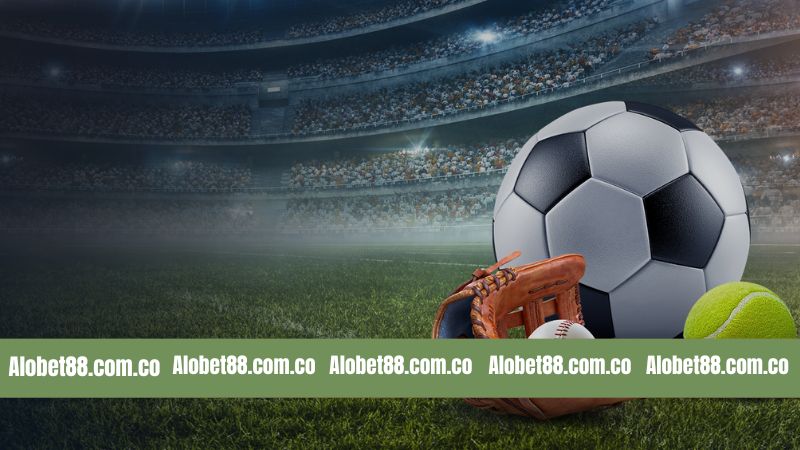 Tổng hợp các trò chơi thể thao Alobet88 phổ biến nhất
