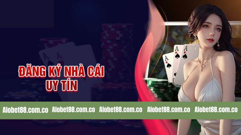 Đăng Ký Alobet88 - Trải Nghiệm Tiện Lợi, Thao Tác Nhanh Gọn